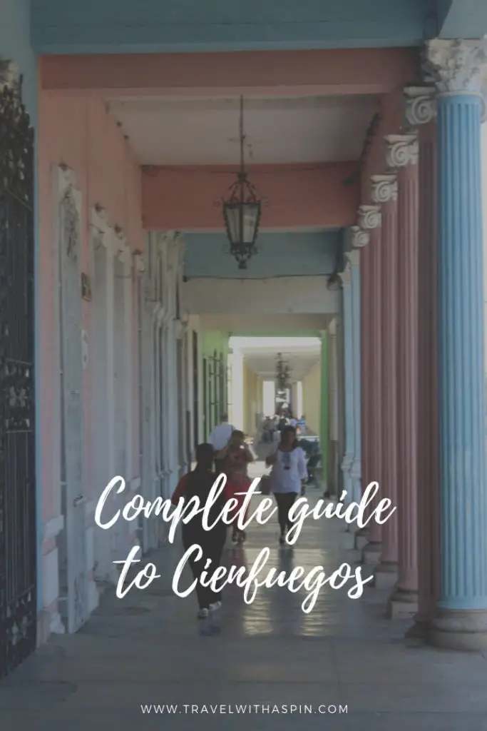 Cienfuegos complete travel guide Cuba