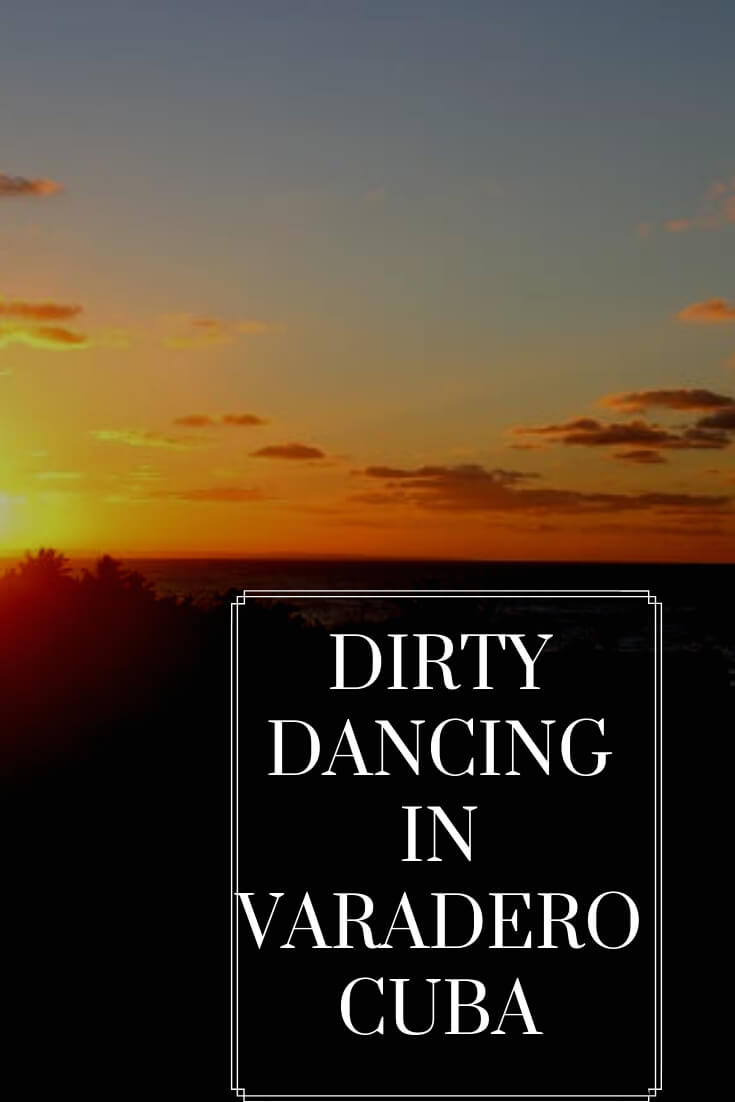 Dirty dancing in Varadero Cuba